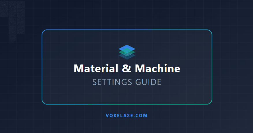 Material & Machine Settings Guide (3D Print, Laser, CNC)